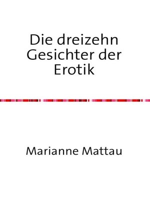 cover image of Die dreizehn Gesichter der Erotik